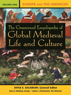 cover image of The Greenwood Encyclopedia of Global Medieval Life and Culture